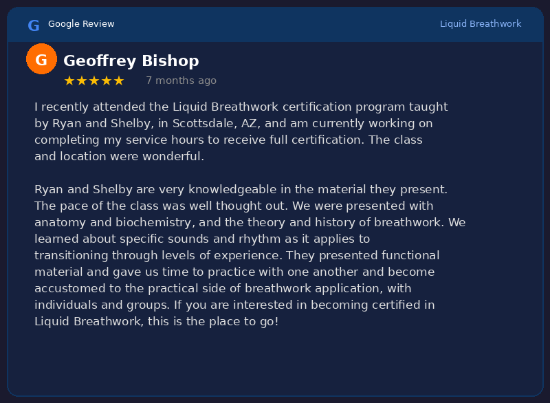 Google review from Geoffrey Bishop: 5 stars for Liquid Breathwork certification program