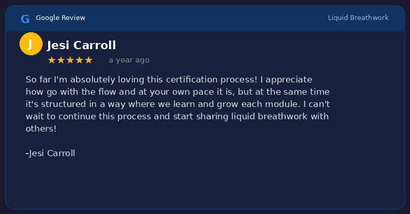 Google review from Jesi Carroll: 5 stars for Liquid Breathwork certification process